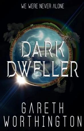 Dark Dweller, a novel by Gareth Worthington