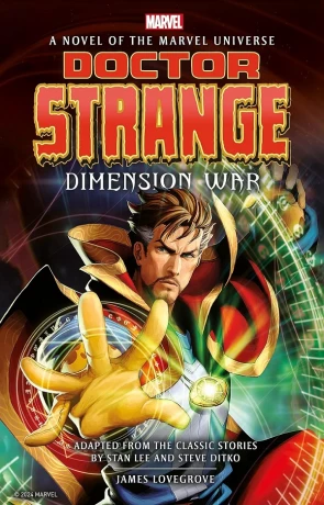 Doctor Strange Dimension War, a novel by James Lovegrove
