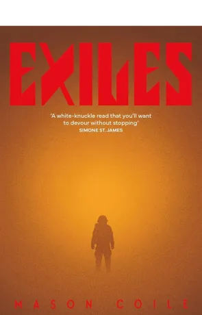 Exiles, a novel by Mason Coile