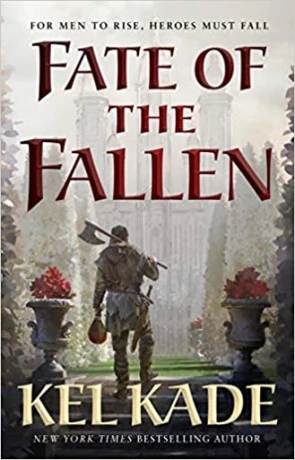 Fate of the fallen, a novel by Kel Kade