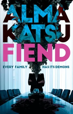 Fiend, a novel by Alma Katsu
