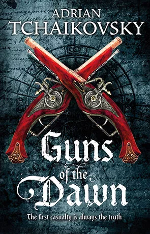 Guns of the Dawn, a novel by Adrian Tchaikovsky