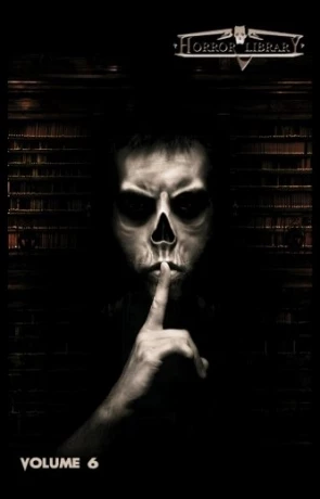 Horror Library: Volume 6, a novel by Eric J Guignard