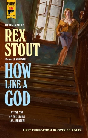 How Like a God, a novel by Rex Stout