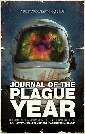 Journal of the Plague Year, a novel by Adrian Tchaikovsky