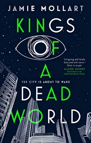 Kings of a Dead World, a novel by Jamie Mollart