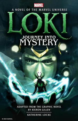 Loki: Journey Into Mystery, a novel by Katherine Locke