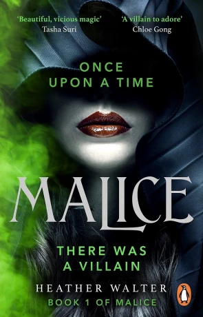 Malice, a novel by Heather Walter