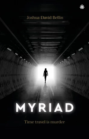 Myriad, a novel by Joshua David Bellin