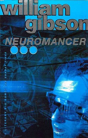 Neuromancer, a novel by William Gibson