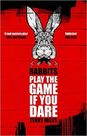 Rabbits, a novel by Terry Miles