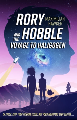 Rory Hobble and the Voyage to Haligogen, a novel by Maximilian Hawker