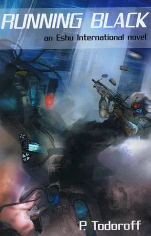 Running Black, a novel by P Todoroff