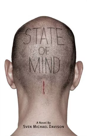 State of Mind, a novel by Sven Michael Davison