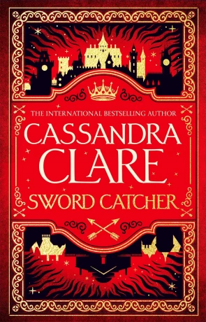 Sword Catcher, a novel by Cassandra Clare