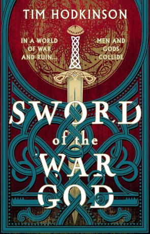 Sword of the War God, a novel by Tim Hodkinson