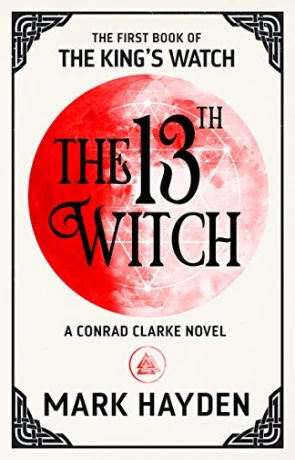 The 13th Witch, a novel by Mark Hayden