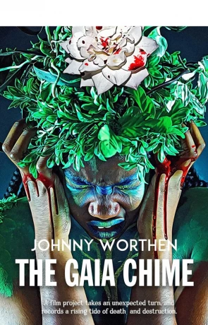 The Gaia Chime, a novel by Johnny Worthen