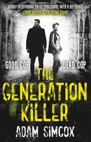 The Generation Killer, a novel by Adam Simcox