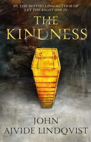 The Kindness, a novel by John Ajvide Lindqvist