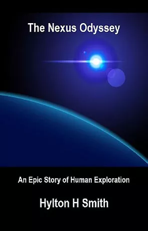 The Nexus Odyssey, a novel by Hylton H Smith