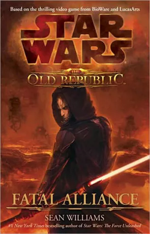 The Old Republic: Fatal Alliance, a novel by Sean Williams