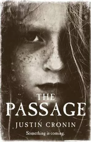 The Passage, a novel by Justin Cronin