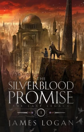 The Silverblood Promise, a novel by James Logan