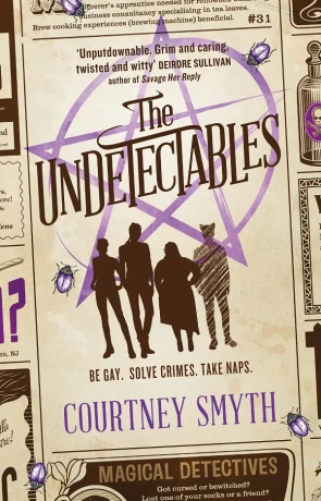 The Undetectables, a novel by Courtney Smyth