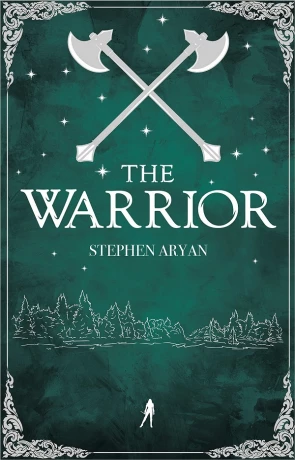 The Warrior, a novel by Stephen Aryan