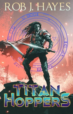 Titan Hoppers, a novel by Rob J Hayes