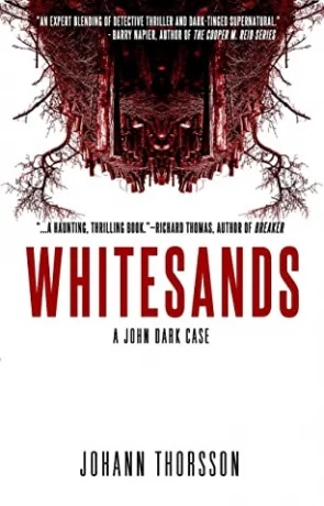 Whitesands, a novel by Johann Thorsson
