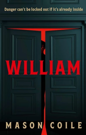 William, a novel by Mason Coile