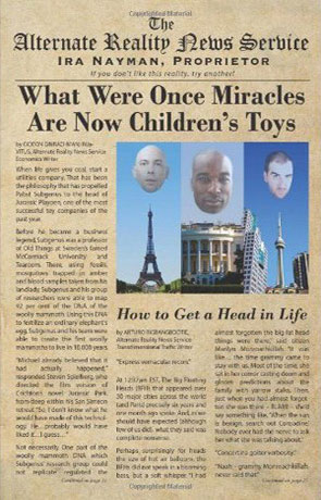 What were once Miracles are now Children's Toys, a novel by Ira Nayman
