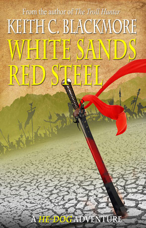 White Sands Red Steel A Book By Keith Blackmore Book Review