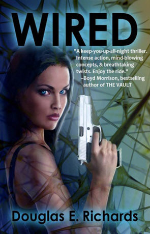 Wired, a novel by Douglas E Richards