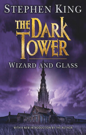 Wizard and Glass, a novel by Stephen King