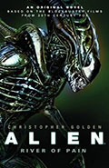 Aliens: River of Pain by Christopher Golden